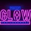 undefined Glow Podcast