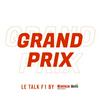 undefined Grand Prix, le talk F1