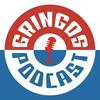 undefined Gringos Podcast