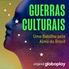 undefined Guerras Culturais: Uma Batalha pela Alma do Brasil
