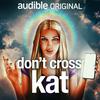 undefined Guru: Don't Cross Kat