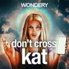 undefined Guru: Don't Cross Kat