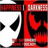 undefined Happiness In Darkness-The Superhero Movie Podcast