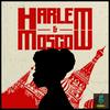 undefined Harlem & Moscow