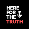 undefined Here For The Truth