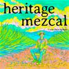 undefined Heritage Mezcal