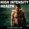 undefined High Intensity Health with Mike Mutzel, MS