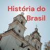 undefined História do Brasil