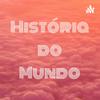 undefined História do Mundo