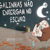 undefined História Infantil "Galinhas Não Enxergam No Escuro"