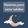 undefined Histórias para ninar adultos