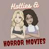 undefined Hotties and Horror Movies