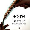 undefined Houselights: A Film Director Podcast