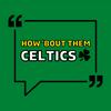 undefined How 'Bout Them Celtics