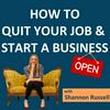 undefined How To Quit Your Job and Start A Business (Limited Series Podcast)