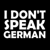 undefined I Don't Speak German