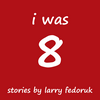 undefined I Was 8
