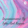 undefined Impressionismo By Tyler And Kayque