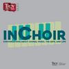 undefined InChoir: Conversations about Choral Music, The Arts, and Life