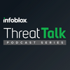 undefined Infoblox ThreatTalk