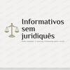 undefined Informativos do STJ e STF sem Juridiquês