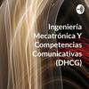 undefined Ingeniería Mecatrónica Y Competencias Comunicativas (DHCG)