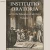 undefined Institutio Oratoria (On the Education of an Orator), volume 1 by Marcus Fabius Quintilianus (35 - 100)