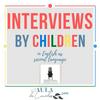 undefined Interviews by children. 
EFL practice.