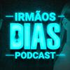 undefined Irmãos Dias Podcast