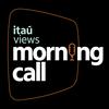 undefined Itaú Views Morning Call