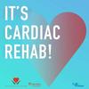 undefined It's Cardiac Rehab!