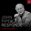 undefined John Piper Responde