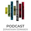 undefined Jonathan Edwards Podcast