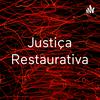 undefined Justiça Restaurativa