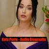 undefined Katy Perry - Audio Biography