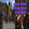 undefined Kiss Your Franchise Goodbye