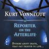 undefined Kurt Vonnegut: Reporter on the Afterlife