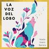 undefined La voz del lobo