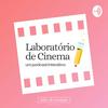 undefined Laboratório de Cinema