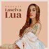 undefined PODCAST | Lasciva Lua