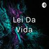 undefined Lei Da Vida