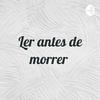 undefined Ler antes de morrer