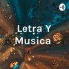 undefined Letra Y Musica