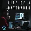 undefined Life of a Day Trader