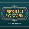 undefined Project Big Screen