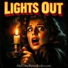 undefined Lights Out | Old Time Radio