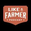 undefined Like a Farmer