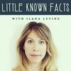 undefined Little Known Facts with Ilana Levine