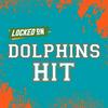 undefined Locked On Dolphins Hit - Quick Takes on the Miami Dolphins