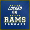 undefined Locked On Rams - Daily Podcast On The Los Angeles Rams